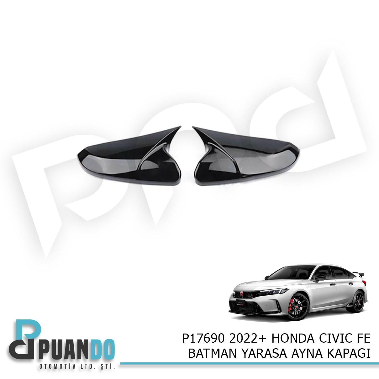 2022+ HONDA CIVIC FE BATMAN YARASA AYNA KAPAGI P.